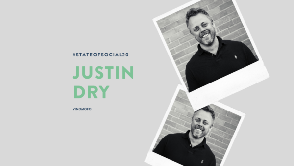 Justin Dry // Speaker // State of Social '20