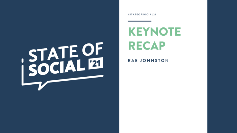 RECAP: Rae Johnston at State of Social ‘21