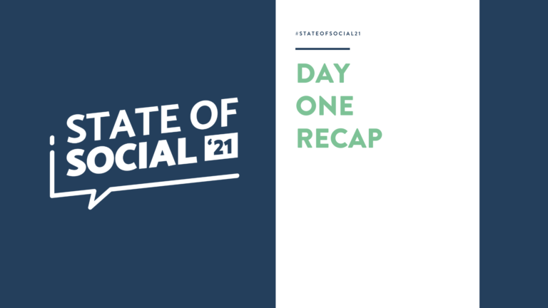 State of Social ‘21 Day One Recap