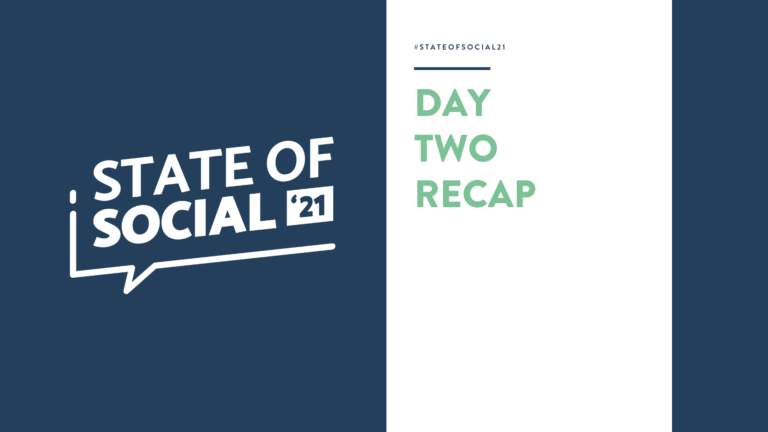 State of Social ‘21 Day Two Recap