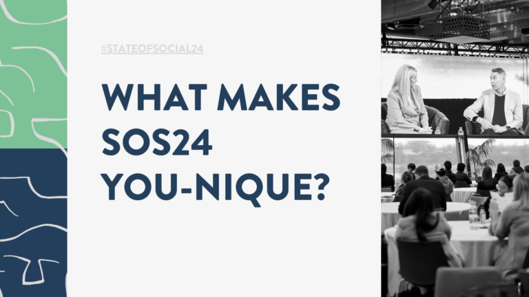 State of Social ’24 is unique because…