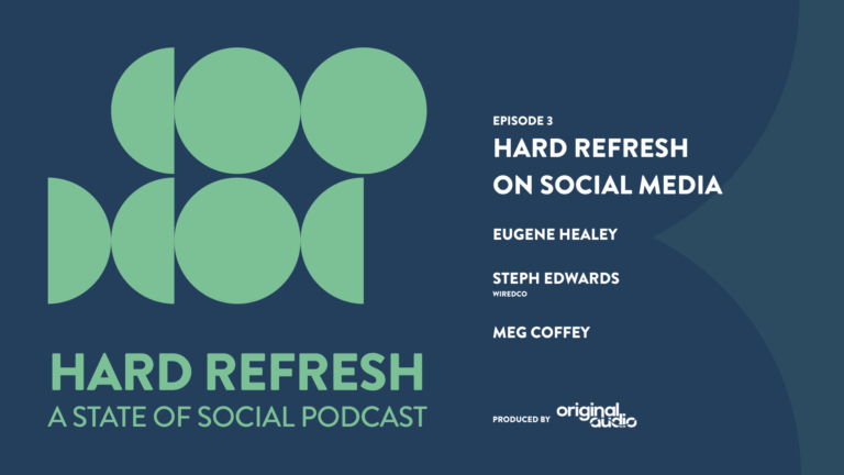 Hard Refresh on Social Media // ep3